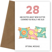 Happy 28th Birthday Card - Excited About Scatter Cushions!