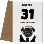 Happy 31st Birthday Card - 31 is 217 in Dog Years!