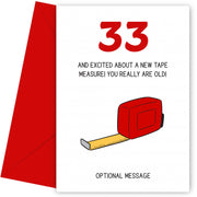 Happy 33rd Birthday Card - Excited About Tape Measure!