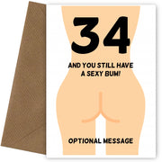 Happy 34th Birthday Card - 34 and Still Have a Sexy Bum!