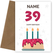 Happy 39th Birthday Card - Fun Birthday Cake Design