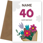 Happy 40th Birthday Card - Bouquet of Flowers