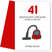 Happy 41st Birthday Card - Excited About a New Vacuum!