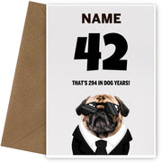 Happy 42nd Birthday Card - 42 is 294 in Dog Years!