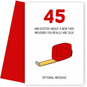 Happy 45th Birthday Card - Excited About Tape Measure!