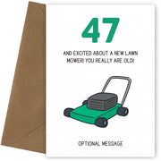 Happy 47th Birthday Card - Excited About Lawn Mower!