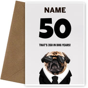 Happy 50th Birthday Card - 50 is 350 in Dog Years!