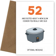 Happy 52nd Birthday Card - Excited About a Slow Cooker!