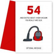 Happy 54th Birthday Card - Excited About a New Vacuum!