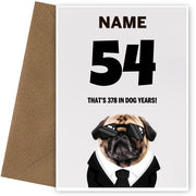 Happy 54th Birthday Card - 54 is 378 in Dog Years!