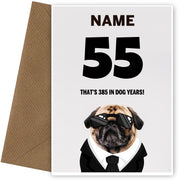 Happy 55th Birthday Card - 55 is 385 in Dog Years!