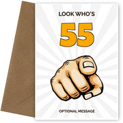 Happy 55th Birthday Card - Look Who's 55