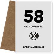 Happy 59th Birthday Card - 58 and 4 Quarters
