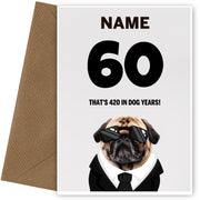 Happy 60th Birthday Card - 60 is 420 in Dog Years!