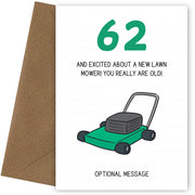 Happy 62nd Birthday Card - Excited About Lawn Mower!