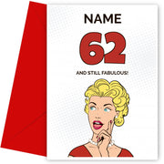 Happy 62nd Birthday Card - 62 and Still Fabulous!