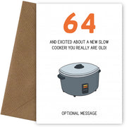Happy 64th Birthday Card - Excited About a Slow Cooker!