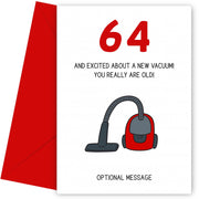 Happy 64th Birthday Card - Excited About a New Vacuum!