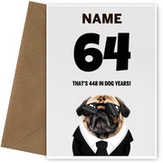 Happy 64th Birthday Card - 64 is 448 in Dog Years!