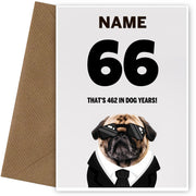 Happy 66th Birthday Card - 66 is 462 in Dog Years!