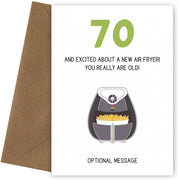 Happy 70th Birthday Card - Excited About an Air Fryer!
