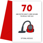Happy 70th Birthday Card - Excited About a New Vacuum!