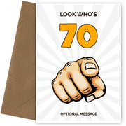 Happy 70th Birthday Card - Look Who's 70