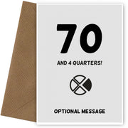 Happy 71st Birthday Card - 70 and 4 Quarters