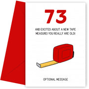 Happy 73rd Birthday Card - Excited About Tape Measure!