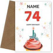 Happy 74th Birthday Card - Fun Cupcake Design