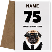 Happy 75th Birthday Card - 75 is 525 in Dog Years!