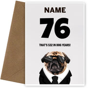 Happy 76th Birthday Card - 76 is 532 in Dog Years!