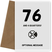 Happy 77th Birthday Card - 76 and 4 Quarters