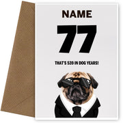 Happy 77th Birthday Card - 77 is 539 in Dog Years!