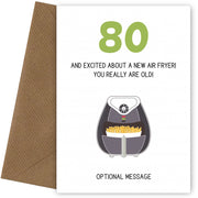 Happy 80th Birthday Card - Excited About an Air Fryer!