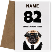 Happy 82nd Birthday Card - 82 is 574 in Dog Years!