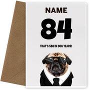 Happy 84th Birthday Card - 84 is 588 in Dog Years!