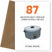 Happy 87th Birthday Card - Excited About a Slow Cooker!