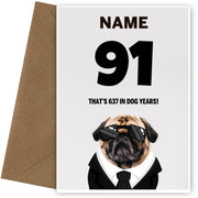 Happy 91st Birthday Card - 91 is 637 in Dog Years!