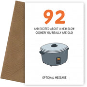 Happy 92nd Birthday Card - Excited About a Slow Cooker!