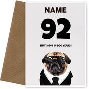 Happy 92nd Birthday Card - 92 is 644 in Dog Years!