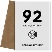 Happy 93rd Birthday Card - 92 and 4 Quarters
