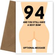 Happy 94th Birthday Card - 94 and Still Have a Sexy Bum!