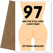 Happy 97th Birthday Card - 97 and Still Have a Sexy Bum!
