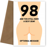 Happy 98th Birthday Card - 98 and Still Have a Sexy Bum!