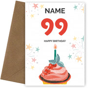Happy 99th Birthday Card - Fun Cupcake Design