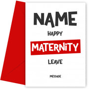 Personalised Happy Maternity Leave Card