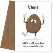Funny Easter Cards - Personalised - Stuff Your Face With Chocolate Day -  Easter Card