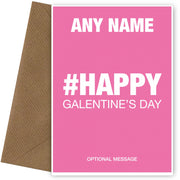 Hashtag Happy Galentine's Day Card and Best Friend Card for Her 