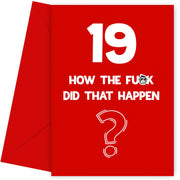 Funny 19th Birthday Card - How Did That Happen?